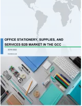 Office Stationery, Supplies, and Services B2B Market in the GCC 2018-2022